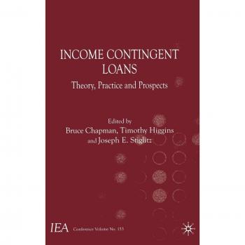 Income Contingent Loans: Theory, Practice and Prospects