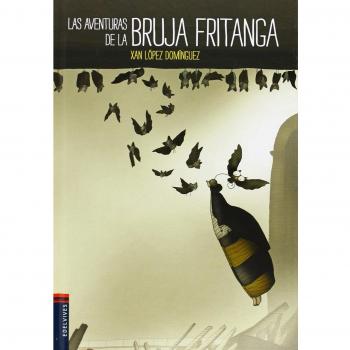 Las aventuras de la bruja Fritanga - Lopez Dominguez, Xan