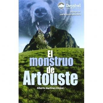 El monstruo de Artouste - Alberto Martinez Embid