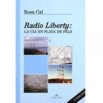 Radio Liberty. La CIA en playa de Pals - 2ª Edición