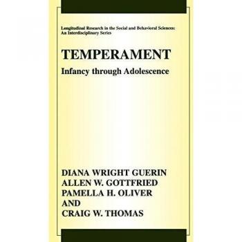 Fullerton Longitudinal Study on Temperament: Infancy to Adolescence (Longitudinal Research Series)