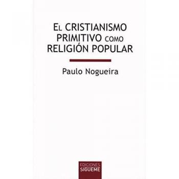 Cristianismo Primitivo Como Religion Pop
