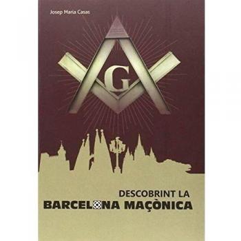Descobrint la Barcelona maçònica