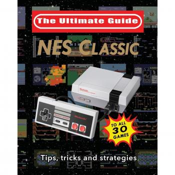 NES Classic Ultimate Guide: Tips, Tricks, and Strategies for All 30 Games (Paperback Edition)