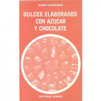 Dulces elaborados con azúcar y chocolate