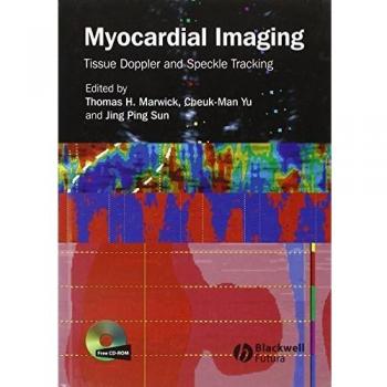Myocardial Imaging: Tissue Doppler and Speckle Tracking