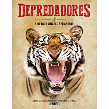 Depredadores y otros animales peligrosos.