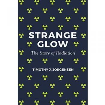 Strange Glow: The Story of Radiation