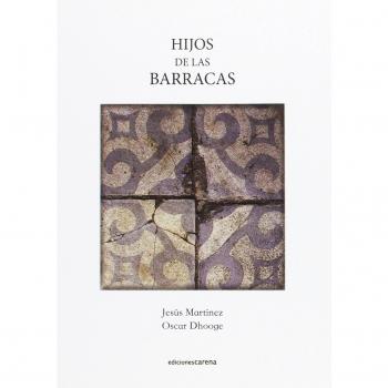 Hijos De Las Barracas: Los niños de Francisco Alegre, en El Carmel de Barcelona