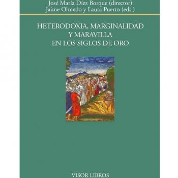 Heterodoxia, marginalidad y maravilla en los siglos de oro: VI Seminario Internacional del GLESOC: 178