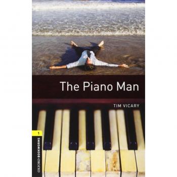Oxford Bookworms Library: Oxford Bookworms 1. The Piano Man Pack