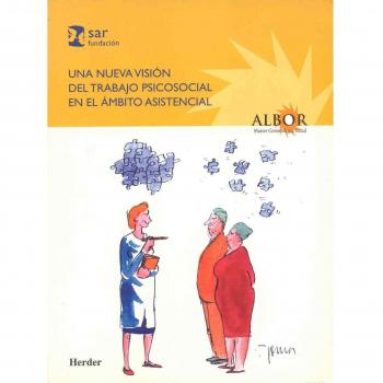 Una nueva visión del trabajo psicosocial en el ámbito asistencial