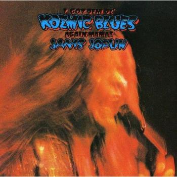 I Got dem Ol' Kozmic Blues Again Mama! - Janis Joplin