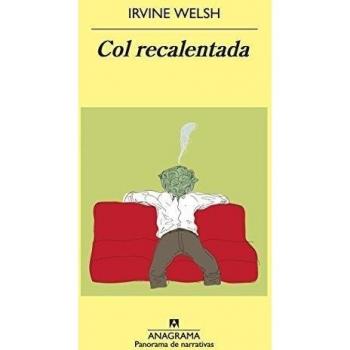 Col recalentada: Relatos de degeneración química: 801