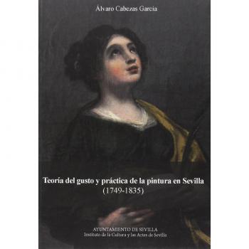 Teoría del gusto y práctica de la pintura en SEvilla
