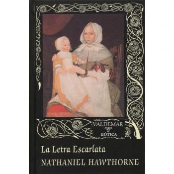 La Letra Escarlata: 19 - Nathaniel Hawthorne
