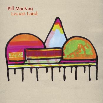 Vinilo Locust Land - Bill Mackay