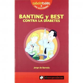 BANTING y BEST contra la diabetes: 81
