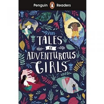 Pr Level 1. Tales Of Adventurous Girls