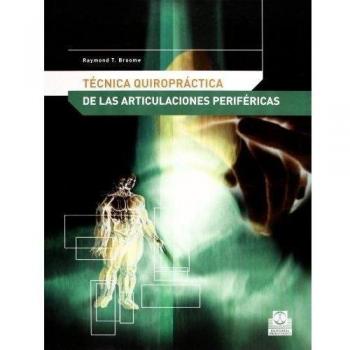Tecnica Quiropractica de Articulaciónes Perifericas