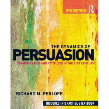 Routledge N. Y. 21st Century Persuasion Dynamics - Access Included