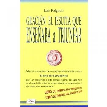 Gracian: el jesuita que enseñaba a triunfar