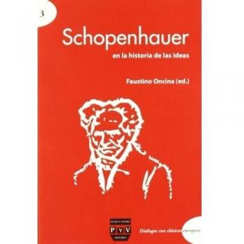 SCHOPENHAUER EN LA HISTORIA DE LAS IDEAS - Oncina