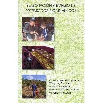 Elaboración Y Empleo De Preparados Biodinámicos - Vv.aa