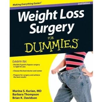 Weight Loss Surgery For Dummies 2E