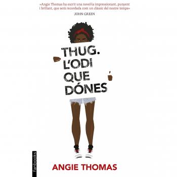 Thug. L'odi que dónes