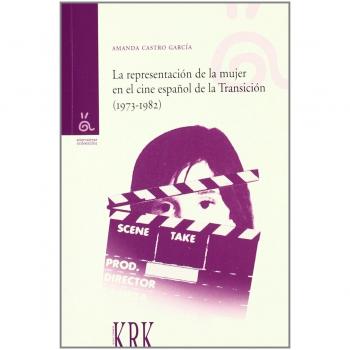 REPRESENTACION DE LA MUJER EN EL CINE ESPAÑOL DE LA TRANSICION