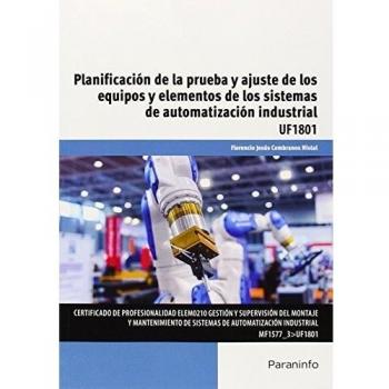 Planificación de la prueba y ajuste de los equipos y elementos de los sistemas de automatización industrial