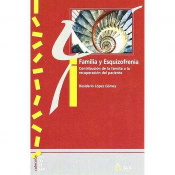 FAMILIA Y ESQUIZOFRENIA