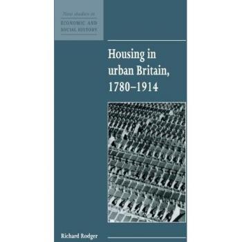 Vivienda en Gran Bretaña Urbana 1780-1914 (Nuevos Estudios en Historia Económica y Social, Volumen 8)