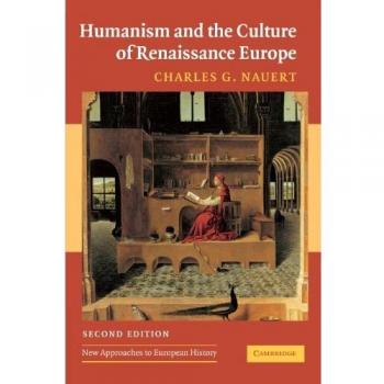 Humanism and the Culture of Renaissance Europe: 37