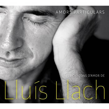 Amors Particulars - Les Cançons D'Amor De Lluís Llach - Lluis Llach