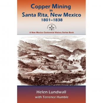 Libro sobre la minería de cobre en Santa Rita, Nuevo México, 1801-1838 (Serie de Historia del Centenario de Nuevo México) por Helen J. Lundwall