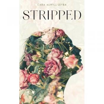 Stripped: A Collection of Inspired Writings for the Evolving Woman