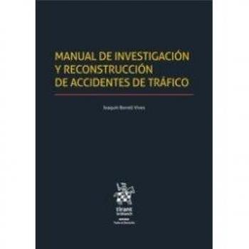Manual de Investigación y Reconstrucción de Accidentes de Tráfico
