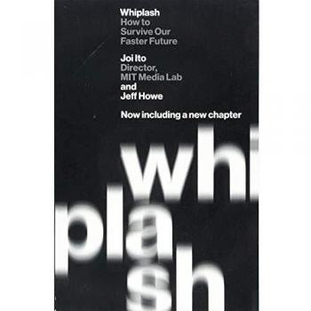 Whiplash: How to Survive Our Faster Future