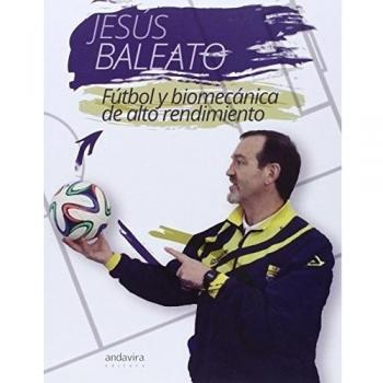 Fútbol y biomecánica de alto rendimiento