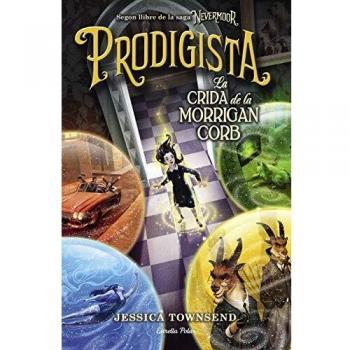 Nevermoor. Prodigista: La crida de la Morrigan Corb