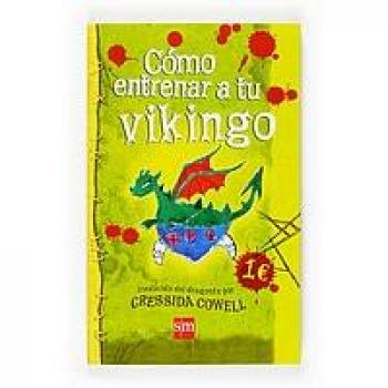 Cómo entrenar a tu vikingo - COWELL, CRESSIDA