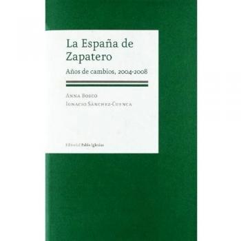 La España de Zapatero: Años de cambios, 2004-2008