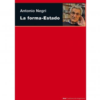 Antonio Negri La Forma – estado Editorial Akal