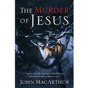 MURDER OF JESUS THE REV ED PB: A Study of How Jesus Died