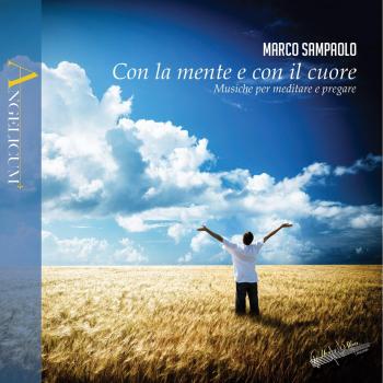 Con La Mente E Con Il Cuore - Musiche Per Meditare E Pregare