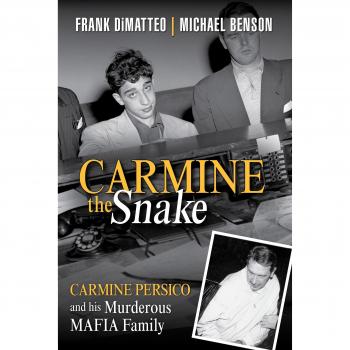 Carmine the Snake , Carmine Persico and His Murderous Mafia Family