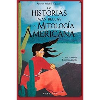 Las historias más bellas de la mitología americana