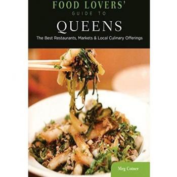 Queens Culinary Guidebook: Best Restaurants, Markets & Local Delicacies